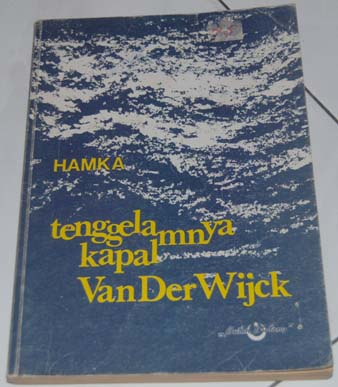 Walaupun Peristiwa Tenggelamnya Kapal Van Der Wijck Itu Benar Benar Terjadi Kisah Yang Ditulis Hamka Dalam Novel Itu Tentu Saja Fiksi Belaka